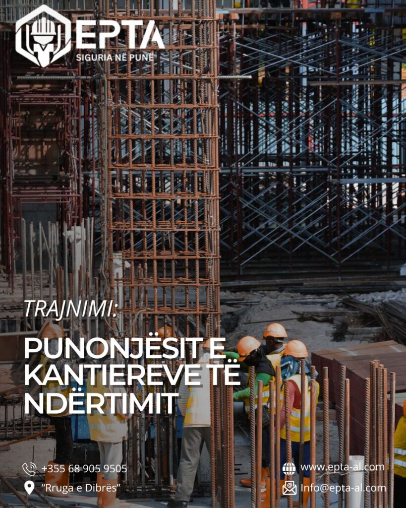 PUNONJËSIT E KANTIERËVE TË NDËRTIMIT